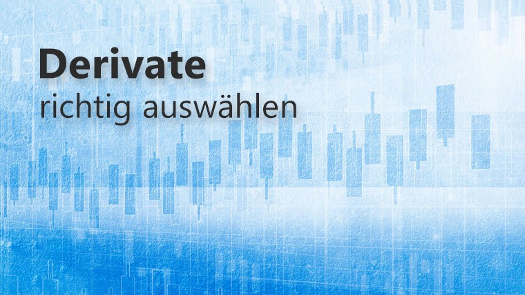 Derivate richtig auswählen | LYNX Online Broker