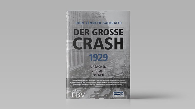 Diese 10 Börsenbücher sollten Sie gelesen haben!: John K. Galbraith - Der grosse Crash 1929 | LYNX Online Broker