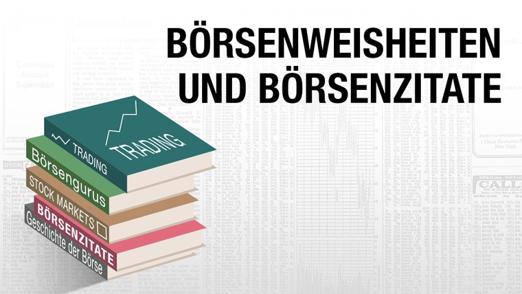 Die 15 bekanntesten Börsenweisheiten und Börsenzitate | Online Broker LYNX