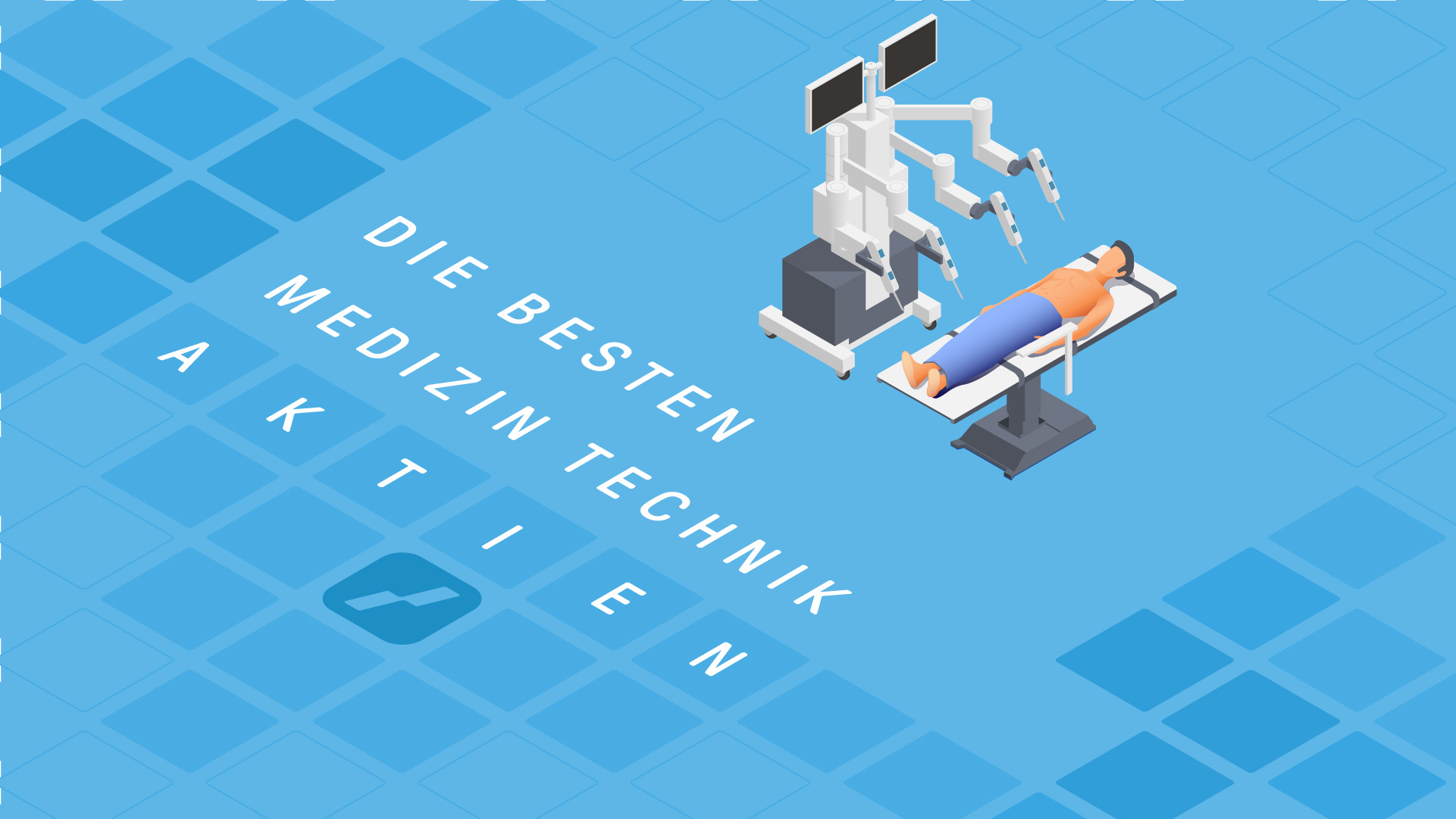 Die besten Medizin Technik Aktien | Online Broker LYNX Die besten Medizin Technik Aktien | Online Broker LYNX